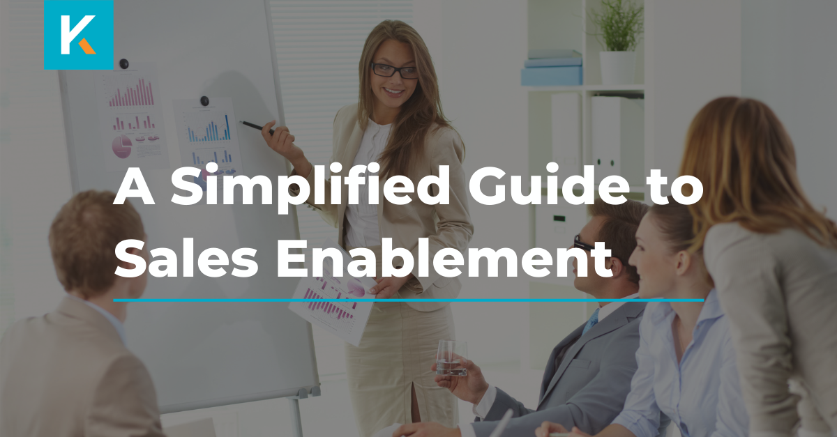 A Simplified Guide to Sales Enablement