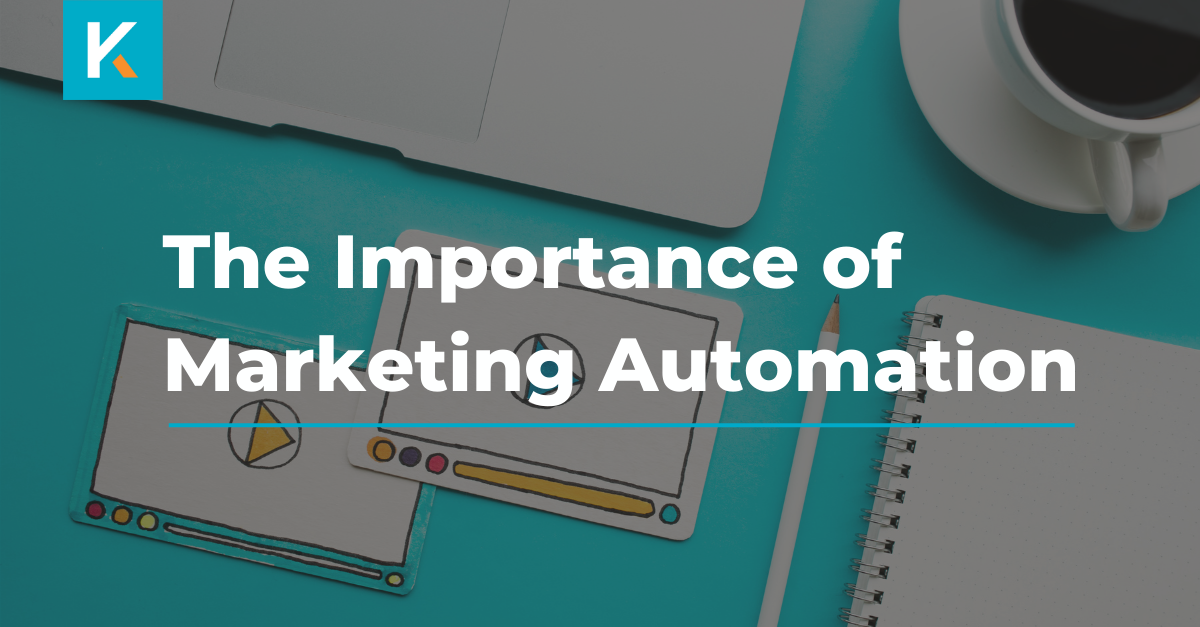 The Importance of Marketing Automation